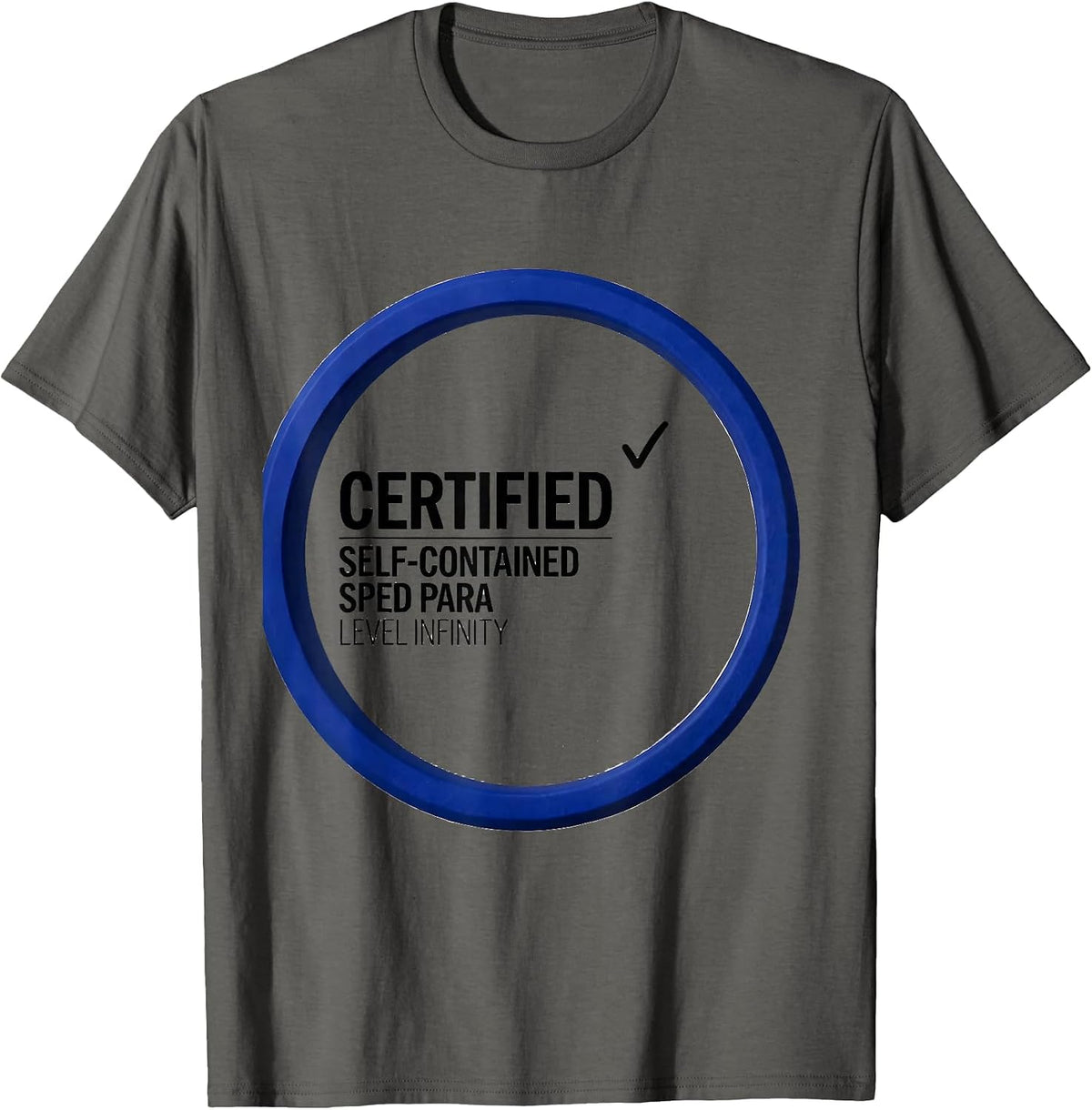 Men's Certified Self-Contained SPED Para, Level Infinity Teacher T-Shirt - Asphalt Grey