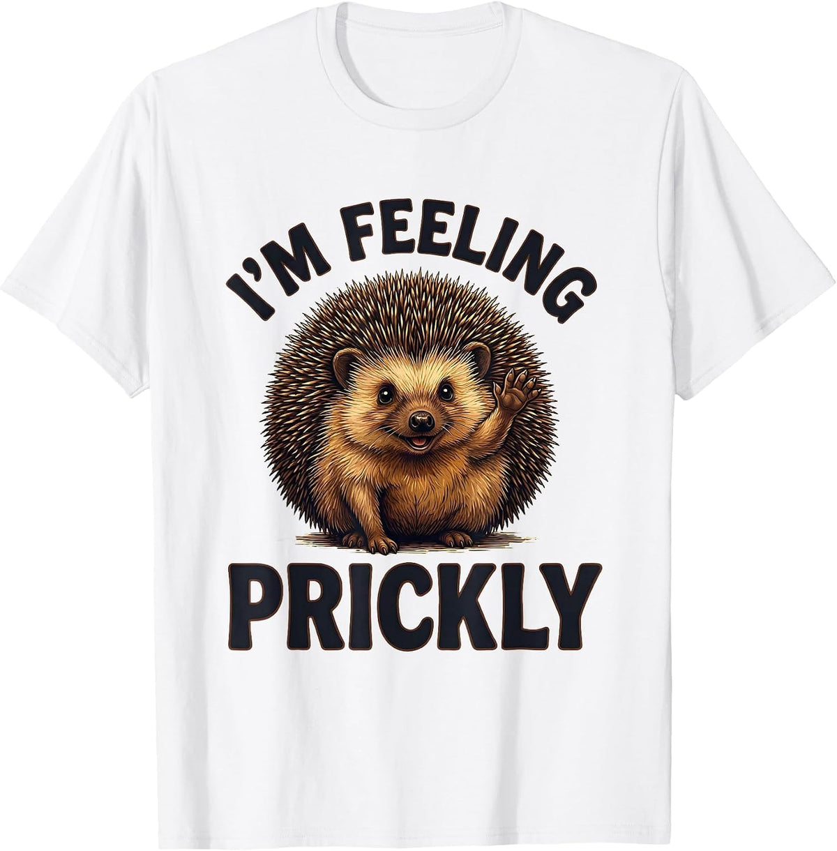 Men's I’m Feeling Prickly Funny Hedgehog Lover Humor Christmas T-Shirt - White
