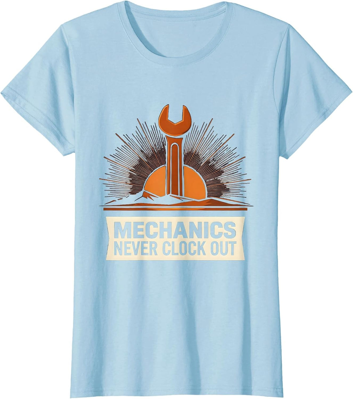 Mechanics Never Clock Out Garage Life Design T-Shirt - Baby Blue