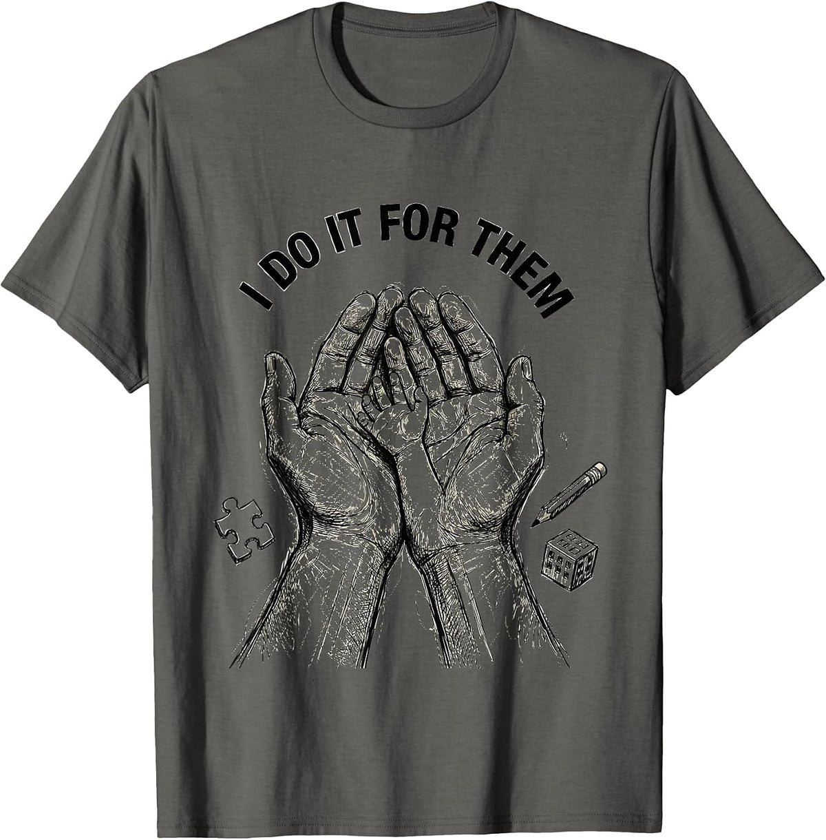 Men's I Do It For Them Occupational Therapy Design T-Shirt - Asphalt Grey