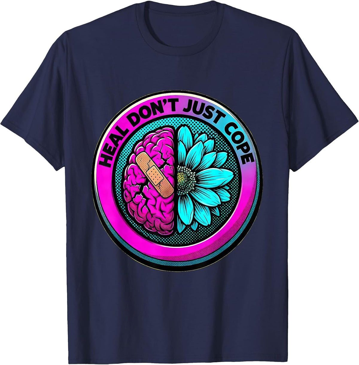 Heal Don't Just Cope Mental Health Matters Design T-Shirt - Navy Blue
