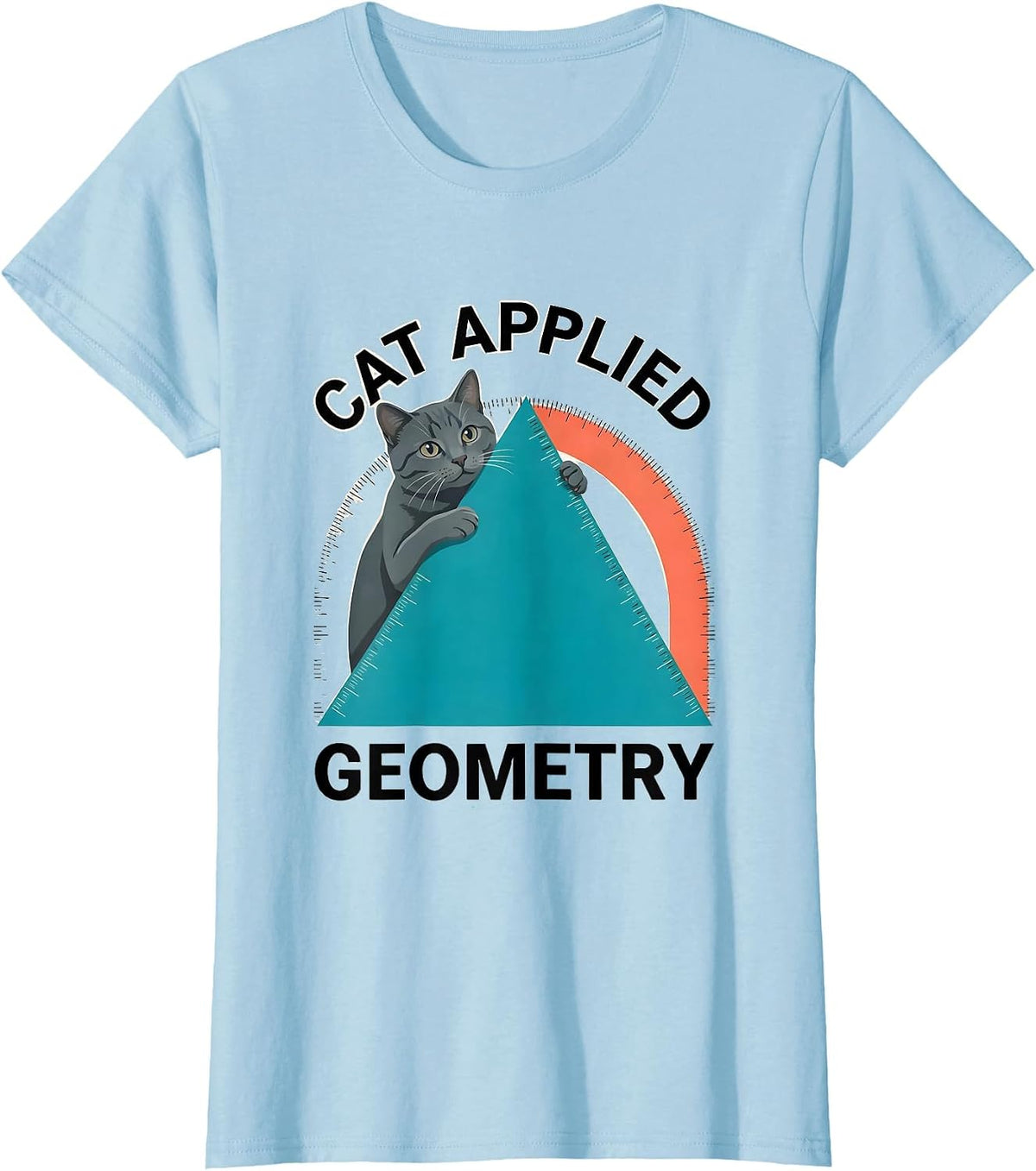 Women's Cat Applied Geometry Funny Cat Math Science Teacher Student T-Shirt - Baby Blue