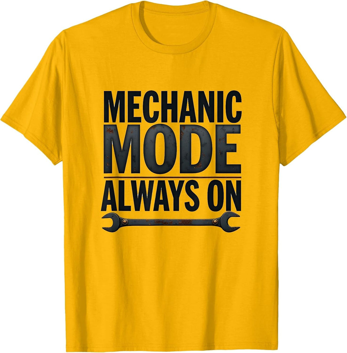 Mechanic Mode Always On Auto Shop Design T-Shirt - Golden Yellow