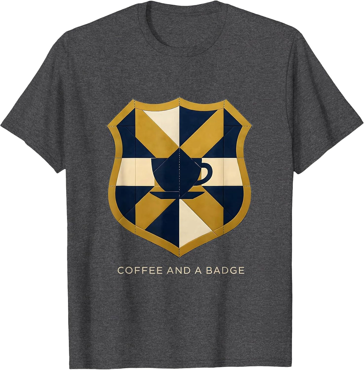 Coffee and a Badge Law Enforcement Design T-Shirt - Dark Heather Grey