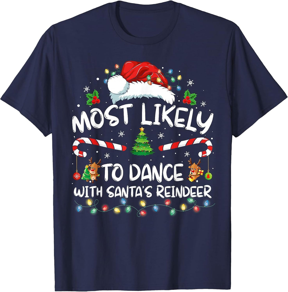 Most Likely to Dance with Santa’s Reindeer Family T-Shirt - Navy Blue