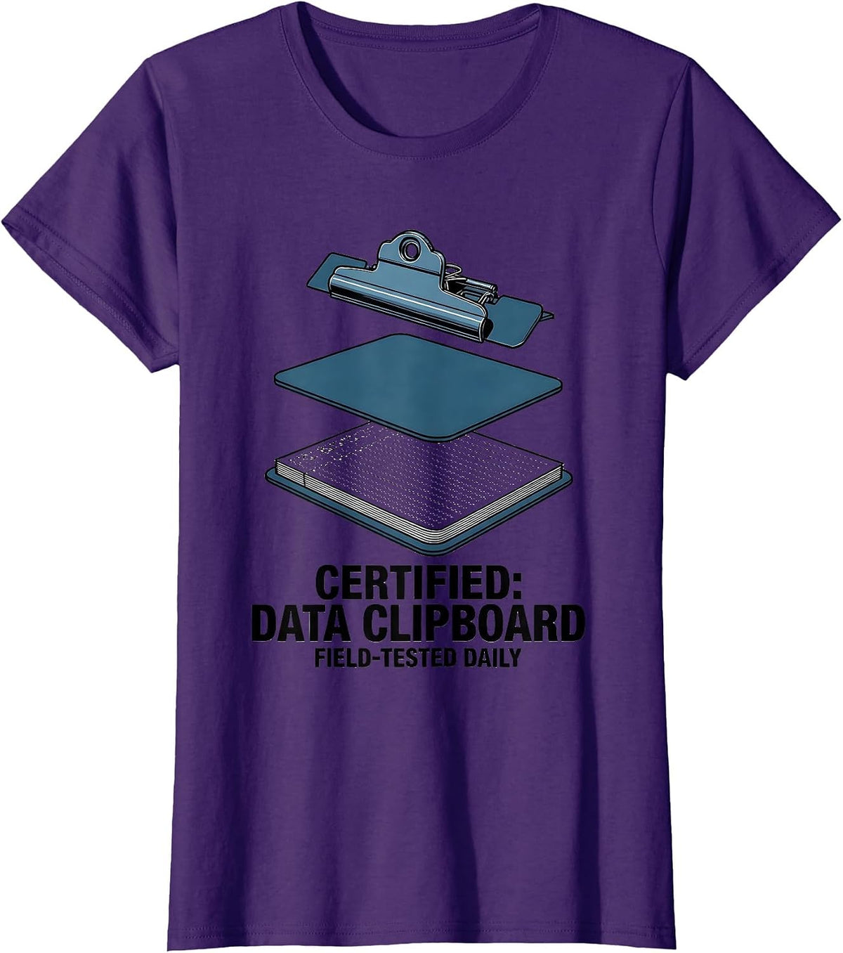 Women's Certified: Data Clipboard, Field-Tested Daily Teacher T-Shirt - Purple