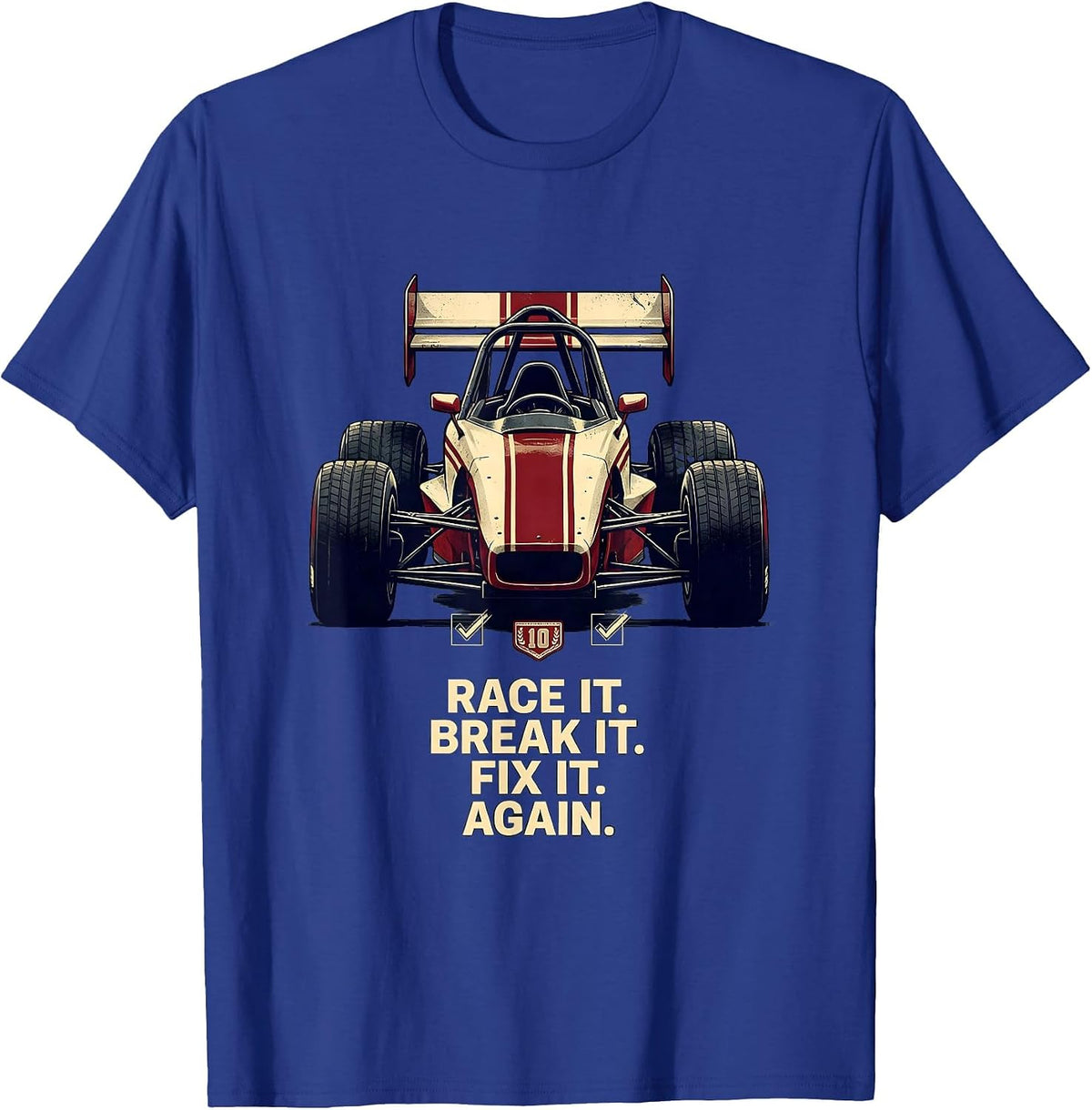 Men's Race It Break It Fix It Again Sprint Car Racing Enthusiast T-Shirt - Royal Blue