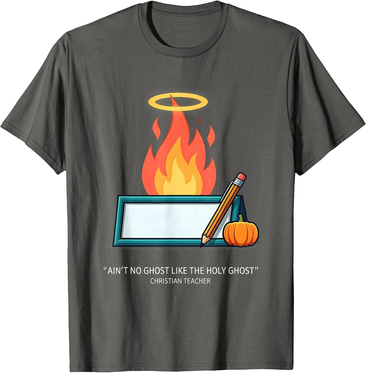 Ain't No Ghost Like The Holy Ghost T-Shirt - Asphalt Grey