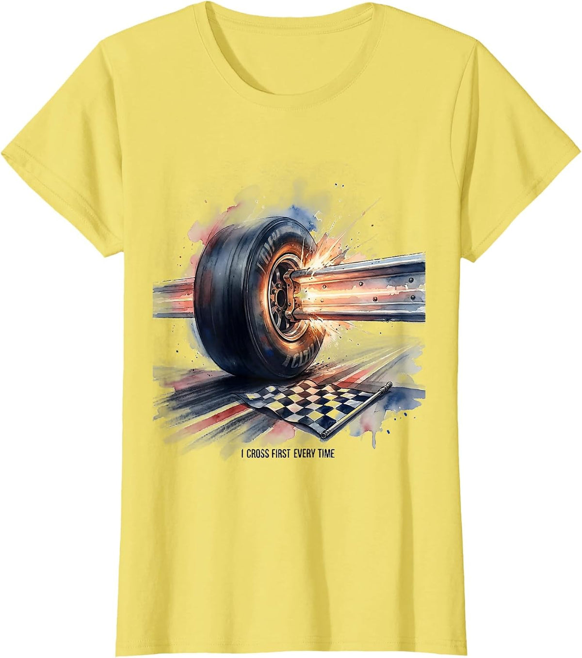 Women's I Cross First Every Time Watercolor Drag Racing Checkered T-Shirt - Lemon Yellow