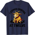 I Stopped Counting At Twelve Funny Goat Owner Farmer Humor T-Shirt - Navy Blue