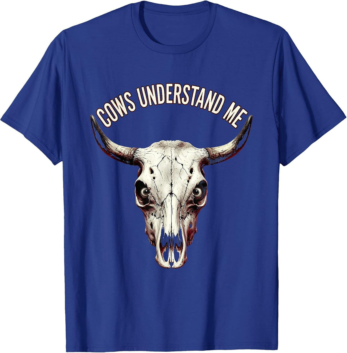Cows Understand Me Funny Cow Lover Design T-Shirt - Royal Blue