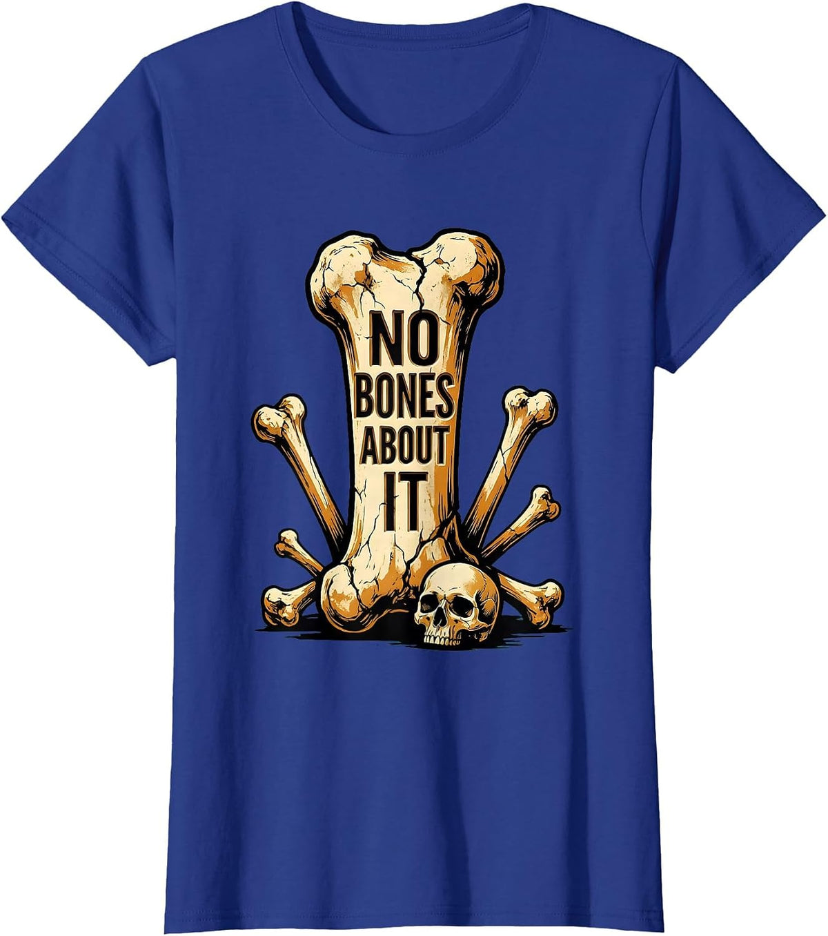 Women's I Found This Humerus No Bones About It Design T-Shirt - Royal Blue