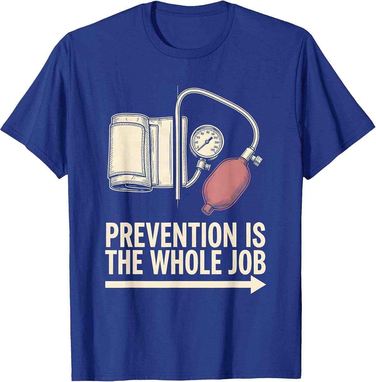 Prevention Is The Whole Job Vintage Wellness Squad Health T-Shirt - Royal Blue