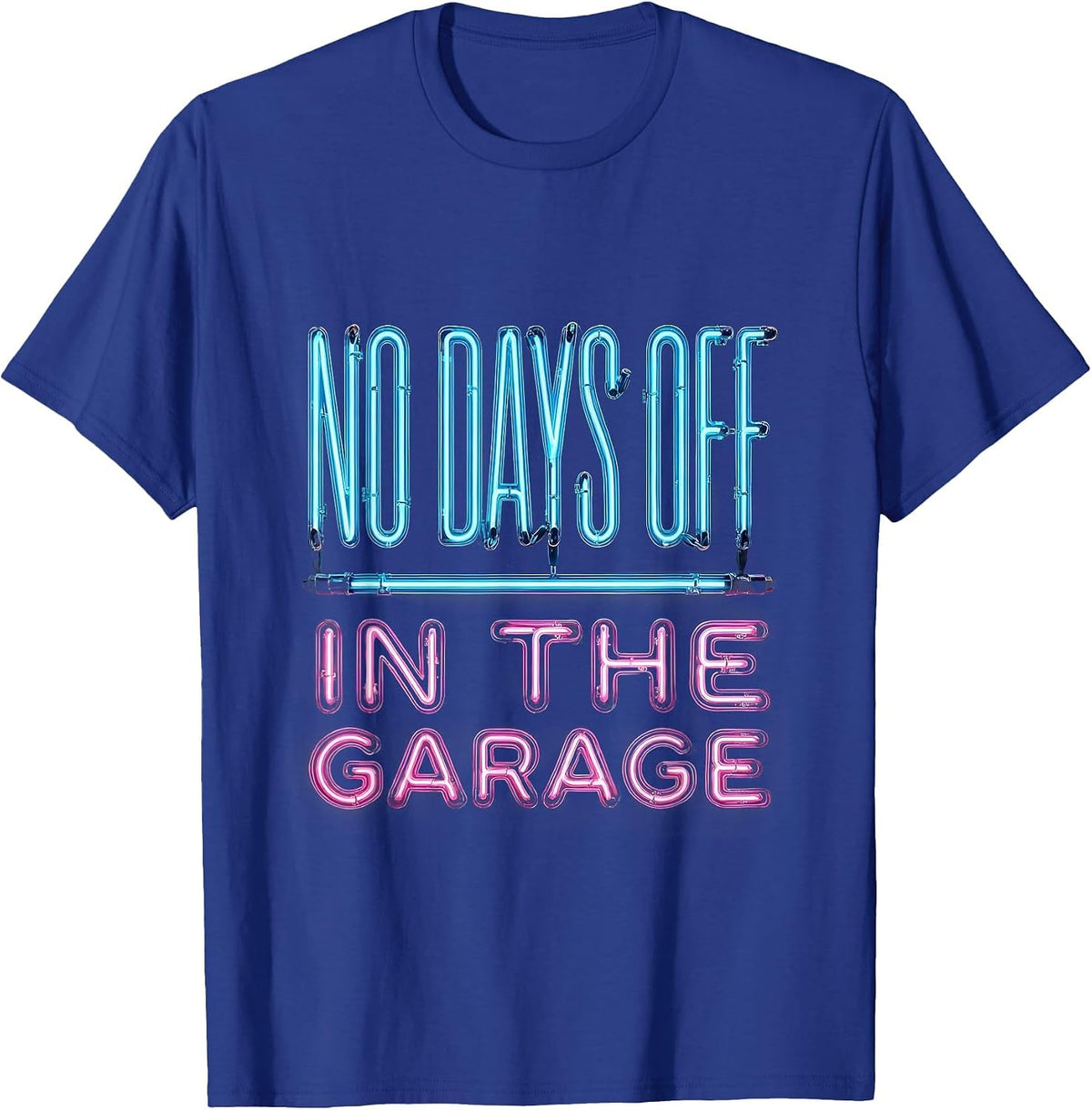 No Days Off In The Garage Mechanic Design T-Shirt - Royal Blue