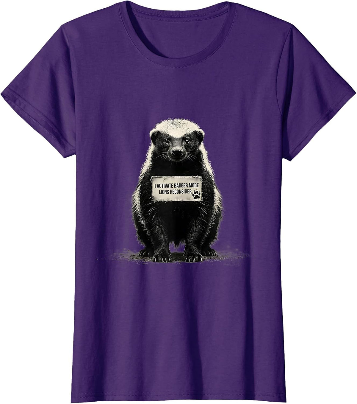Women's I Activate Badger Mode Lions Reconsider Funny Honey Badger T-Shirt - Purple