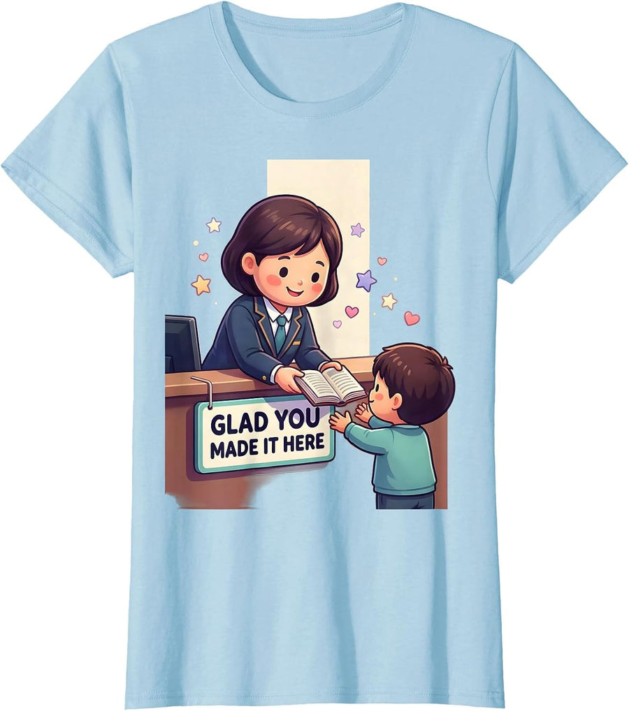 Women's Glad You Made It Here Cute Kawaii School Librarian Teacher T-Shirt - Baby Blue
