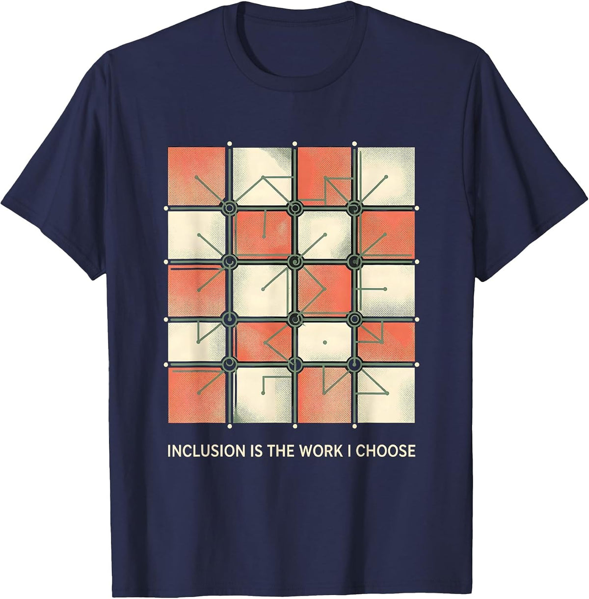Inclusion Is The Work I Choose Inspirational Special T-Shirt - Navy Blue