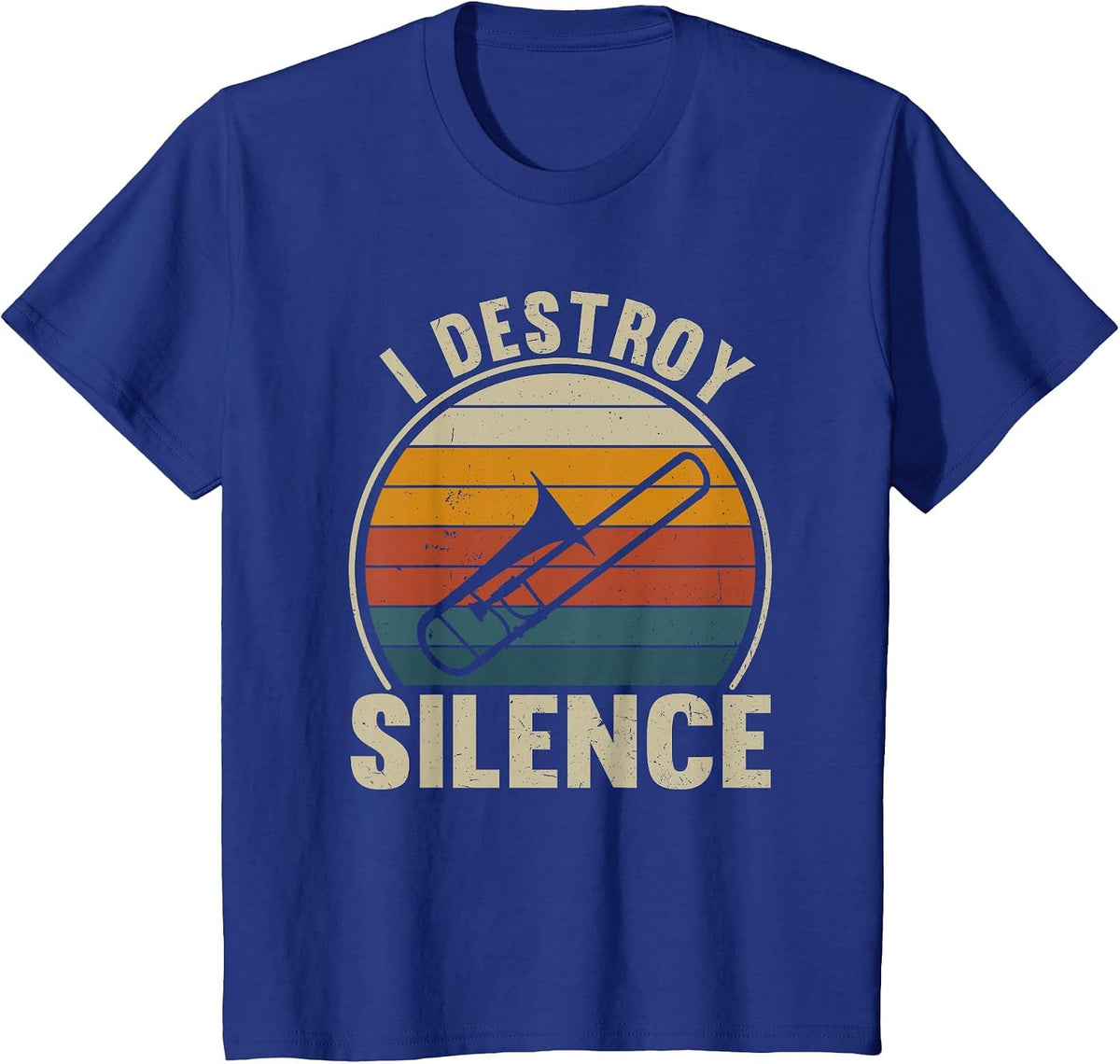 Trombone Player I Destroy Silence Recto Trombone Lover T-Shirt - Royal Blue