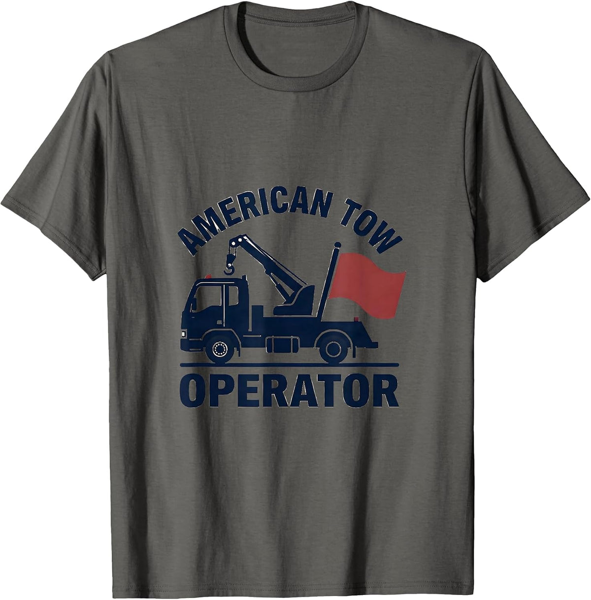 American Tow Operator Minimalist Patriotic Trucker Pride T-Shirt - Asphalt Grey