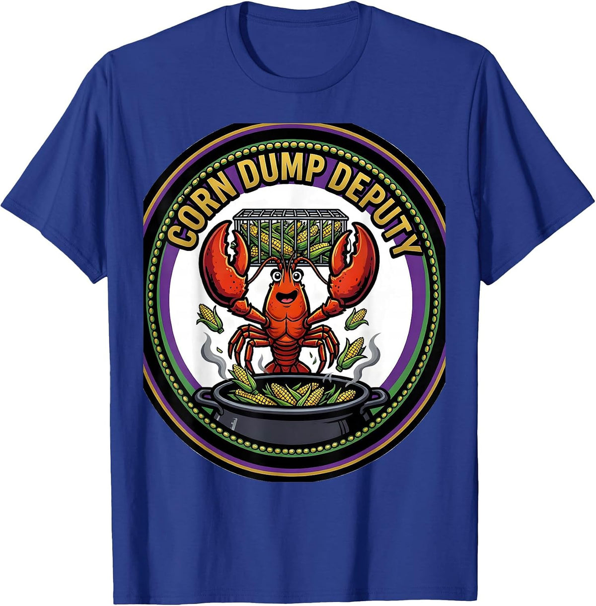 Corn Dump Deputy Cartoon Crawfish Mardi Gras Carnival Humor T-Shirt - Royal Blue
