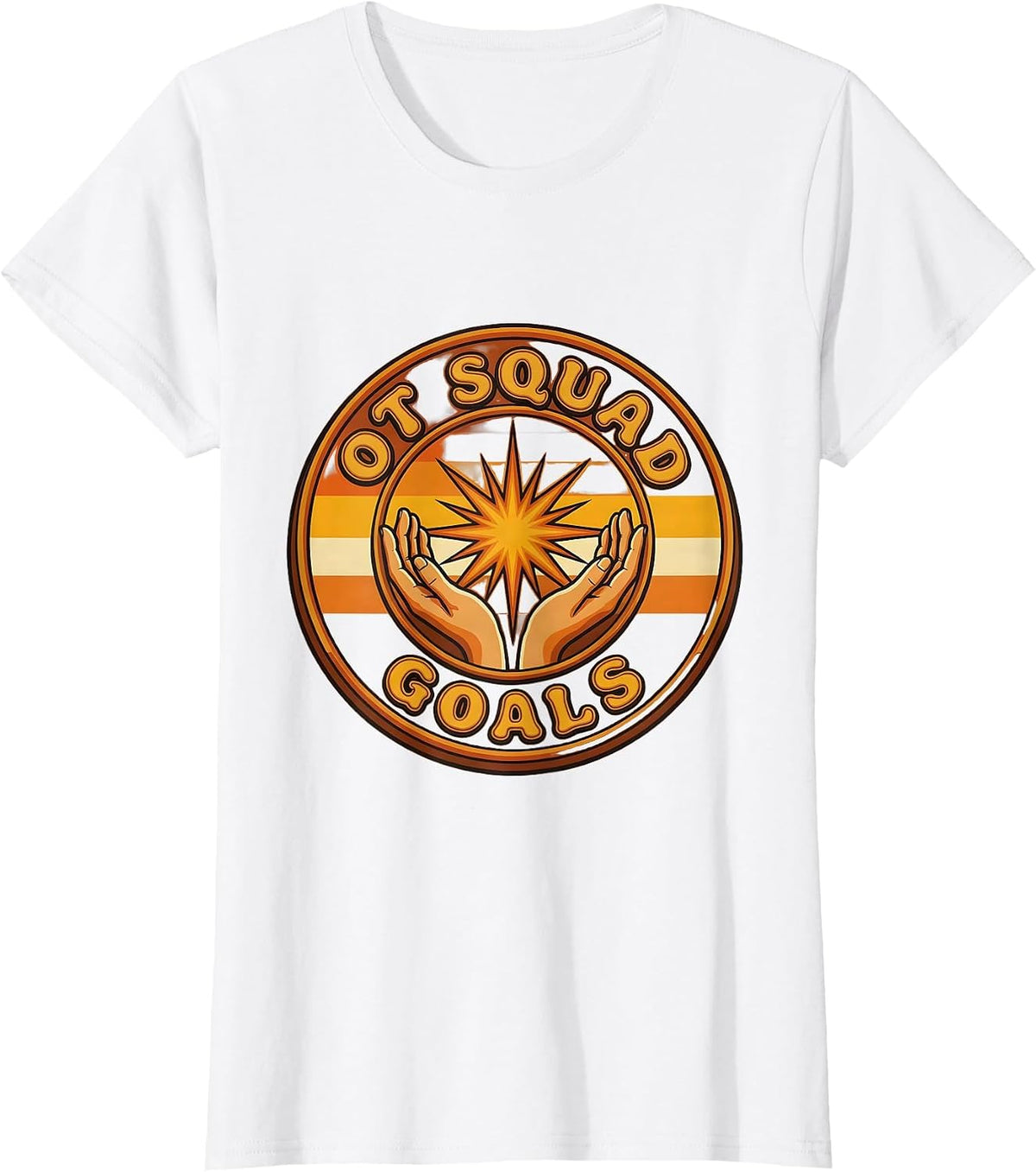 Women's OT Squad Goals Occupational Therapy Design T-Shirt - White