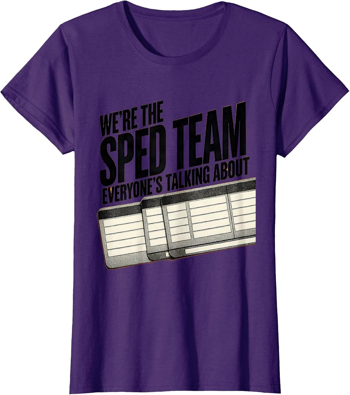 Women's We're The SPED Team Everyone's Talking About Teacher T-Shirt - Purple