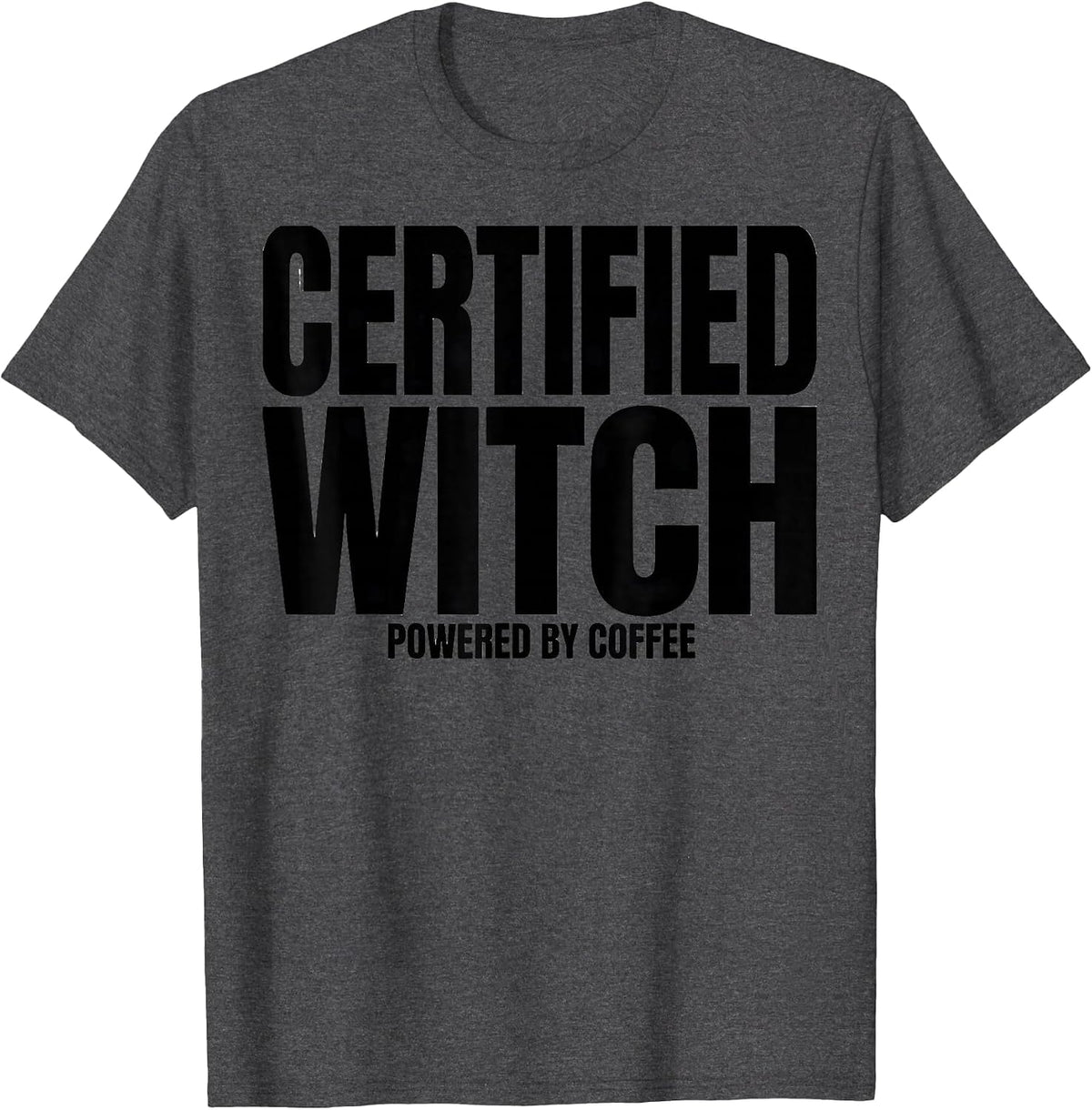 Men's Certified Witch Powered By Coffee Funny Halloween Teacher T-Shirt - Dark Heather Grey