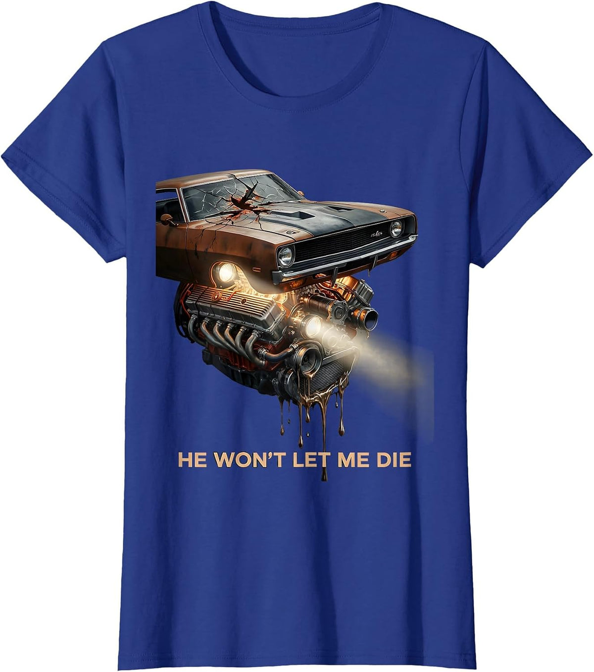 Women's He Won't Let Me Die Surreal Vintage Muscle Car Drag Racing T-Shirt - Royal Blue