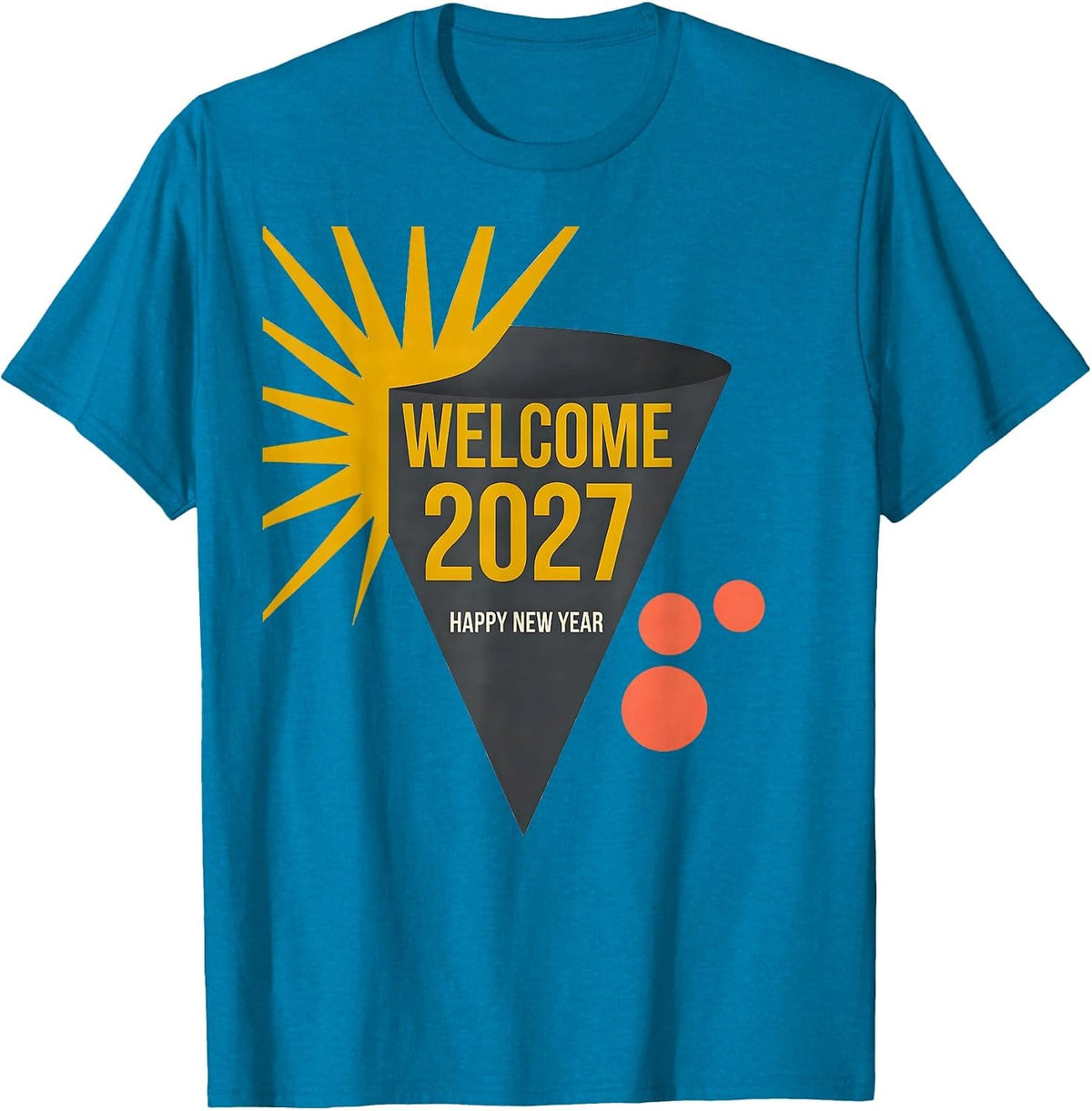 Welcome, 2027! Happy New Year Midcentury Modern Party Host T-Shirt - Sapphire Blue