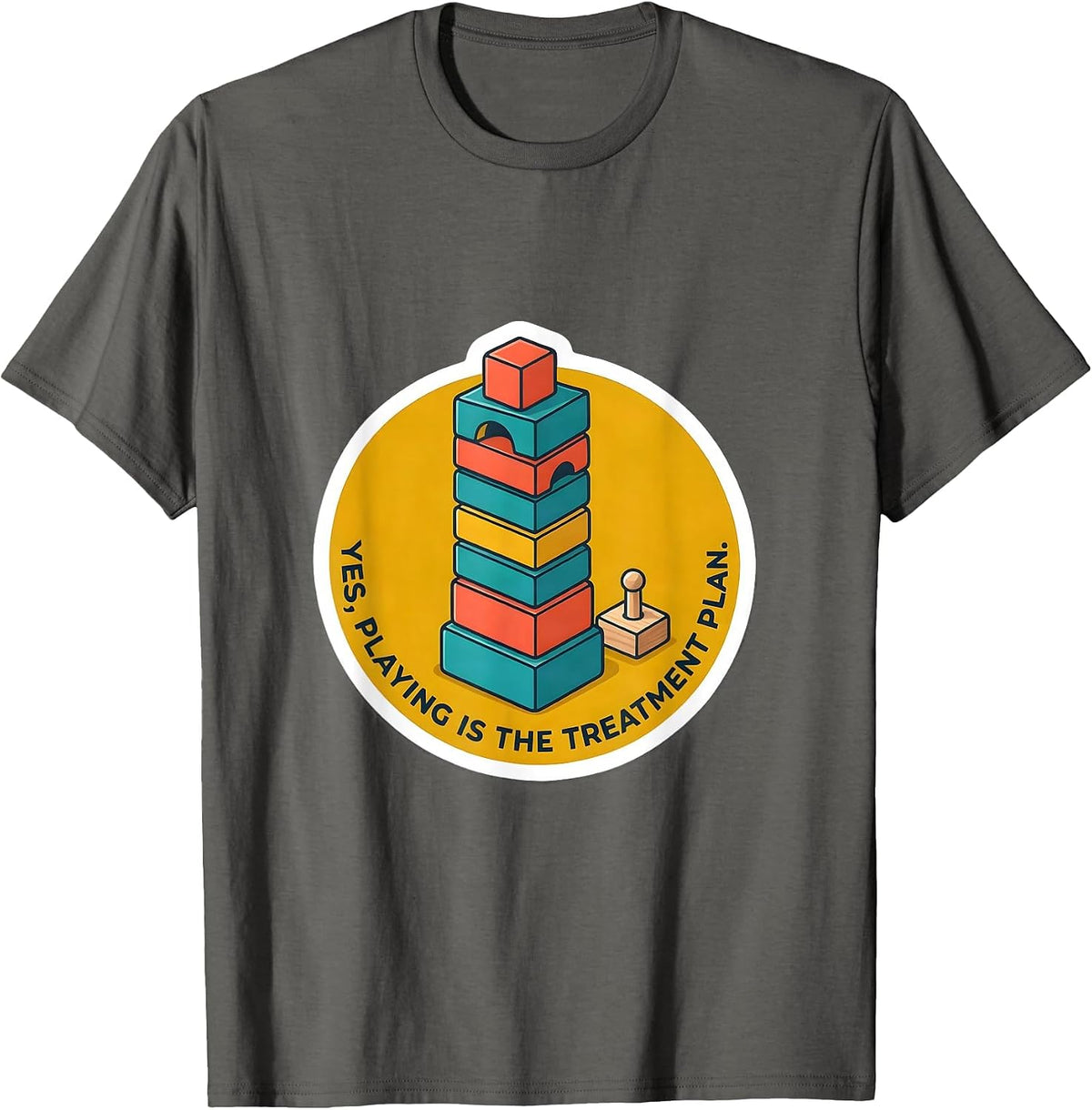 Yes, Playing Is The Treatment Plan Retro Occupational T-Shirt - Asphalt Grey