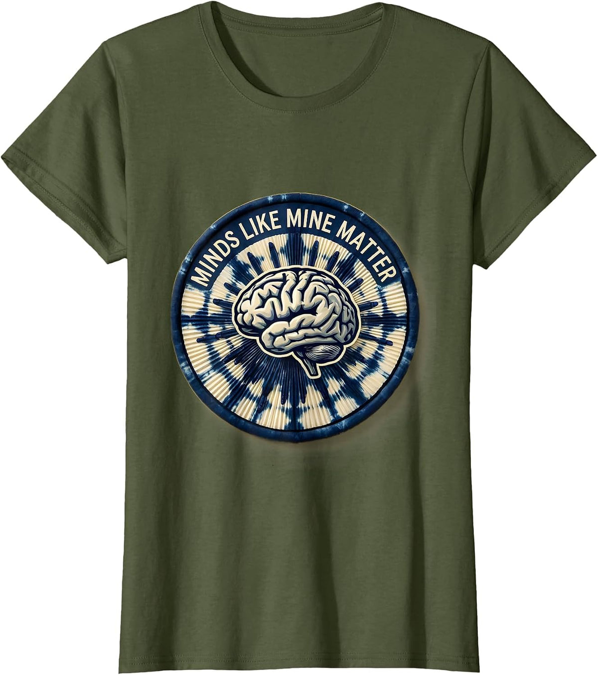 Women's Minds Like Mine Matter Neurodiversity Design T-Shirt - Olive Green