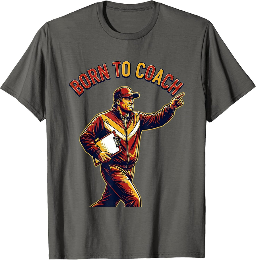 Born to Coach Graphic Design for Coaches T-Shirt - Asphalt Grey