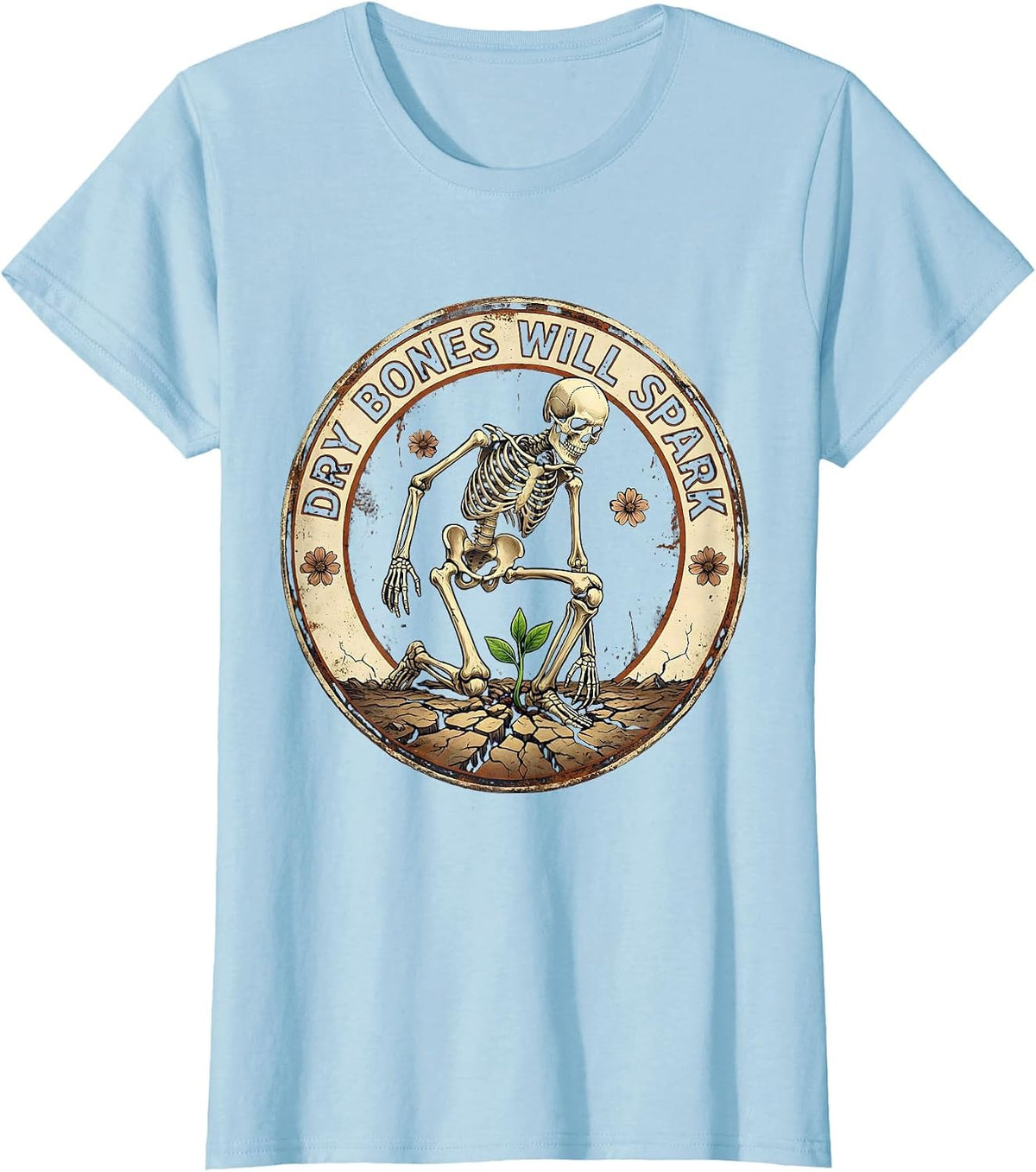 Dry Bones Will Spark Vintage Christian Skeleton Humor T-Shirt - Baby Blue