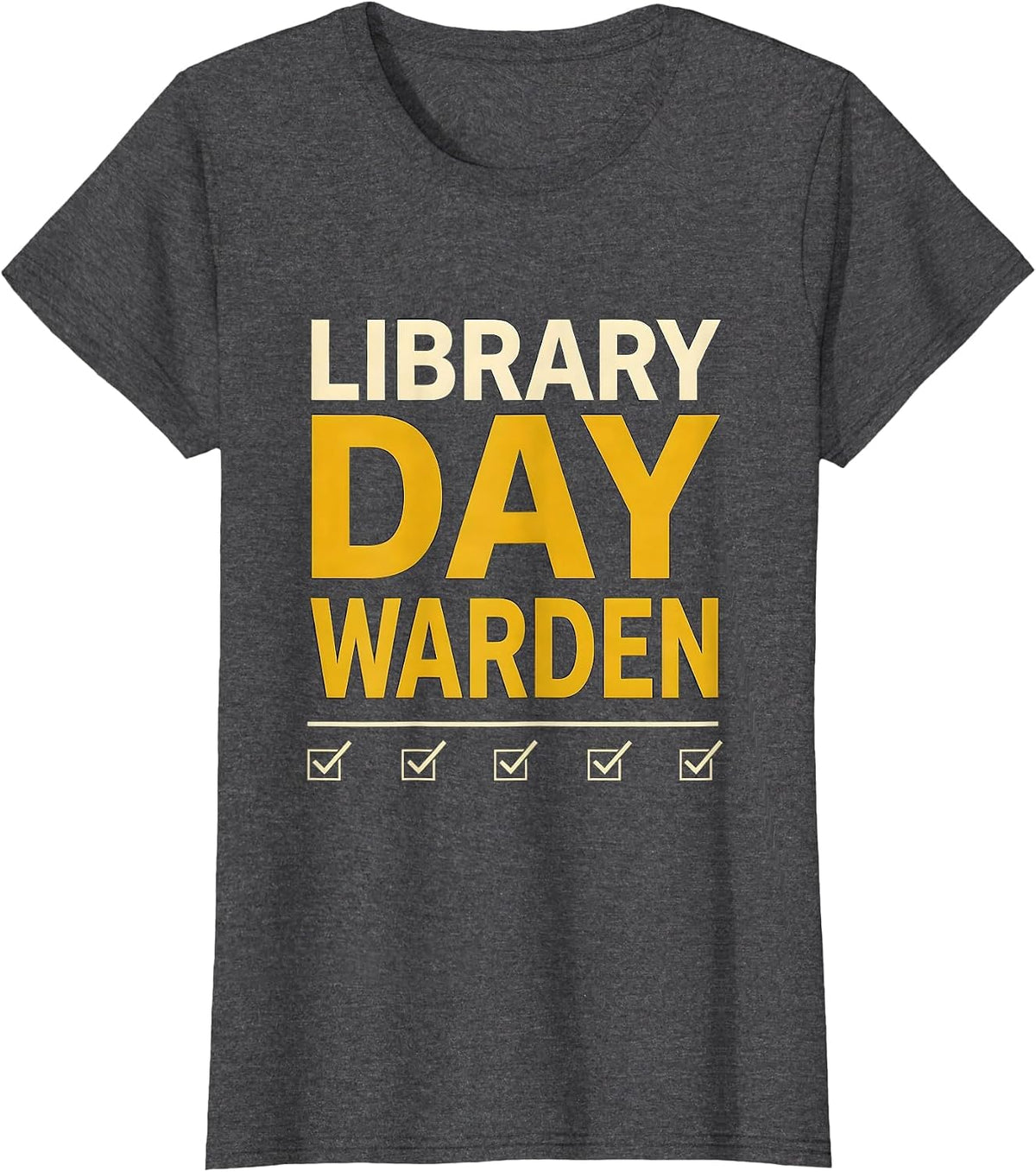 Women's Library Day Warden Funny Book Lover Librarian Humor T-Shirt - Dark Heather Grey