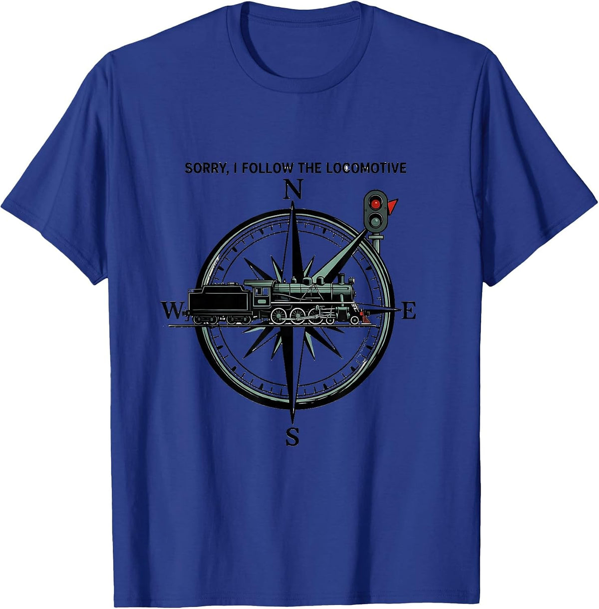 Men's Sorry I Follow The Locomotive Vintage Steam Train Enthusiast T-Shirt - Royal Blue