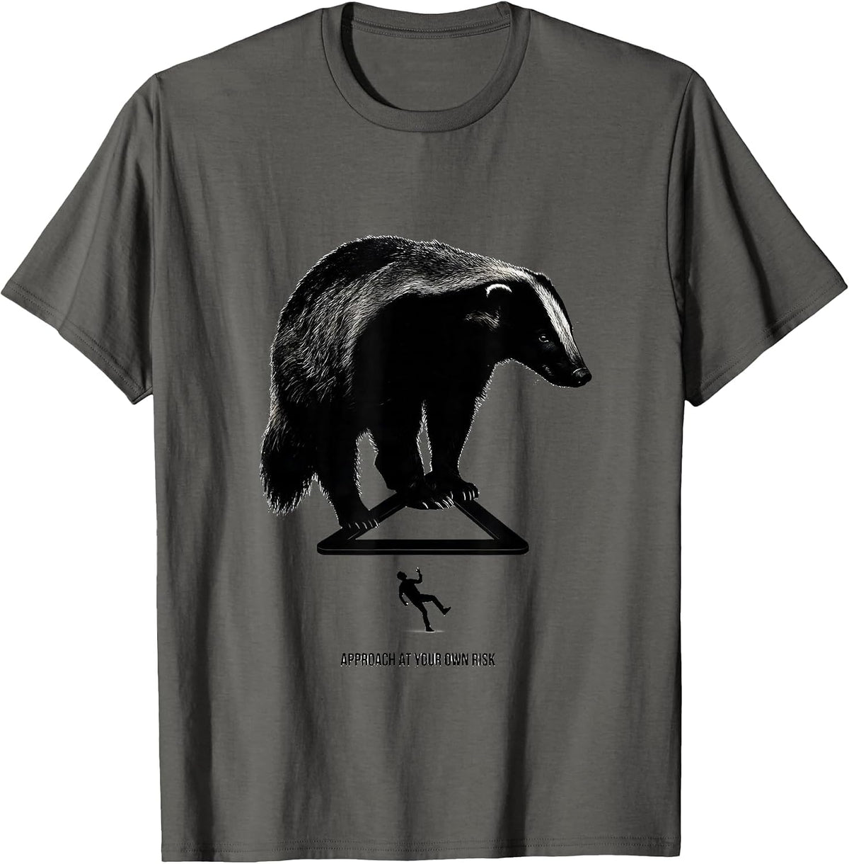 Approach At Your Own Risk Funny Honey Badger Animal Humor T-Shirt - Asphalt Grey