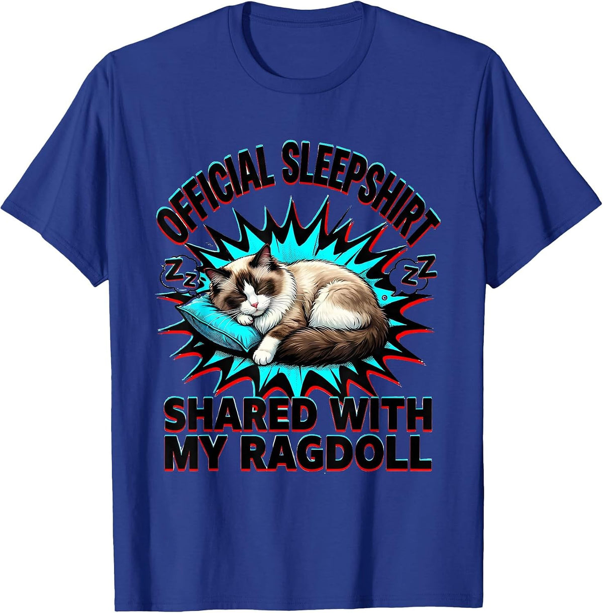 Official Sleepshirt, Shared With My Ragdoll Cat Lover T-Shirt - Royal Blue