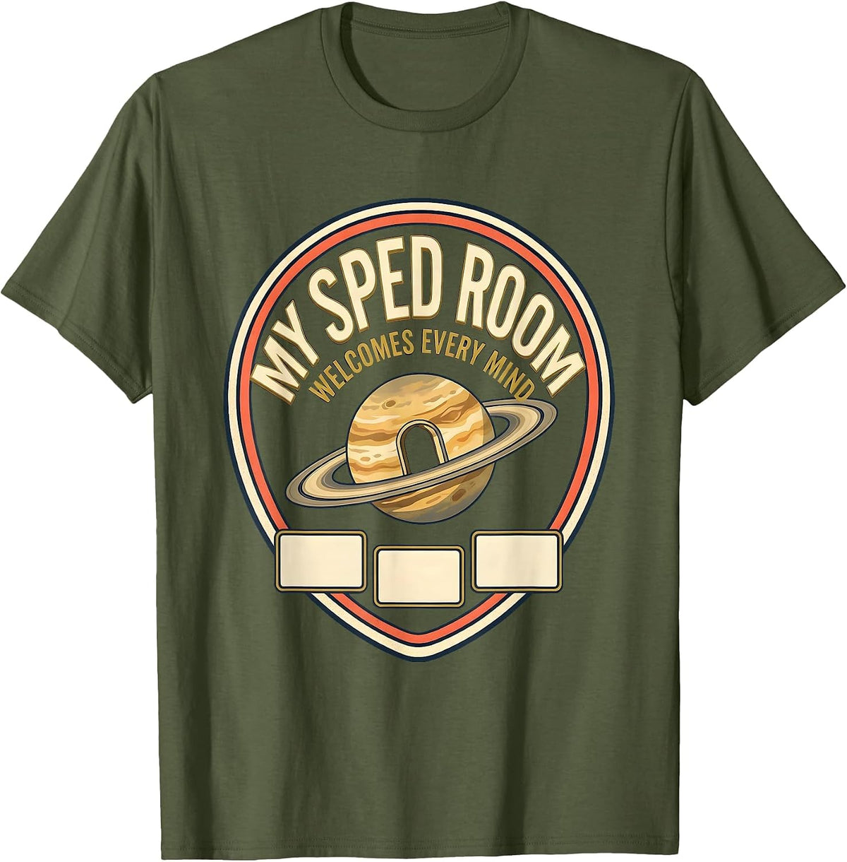 My SPED Room Welcomes Every Mind Inclusive Special Education T-Shirt - Olive Green