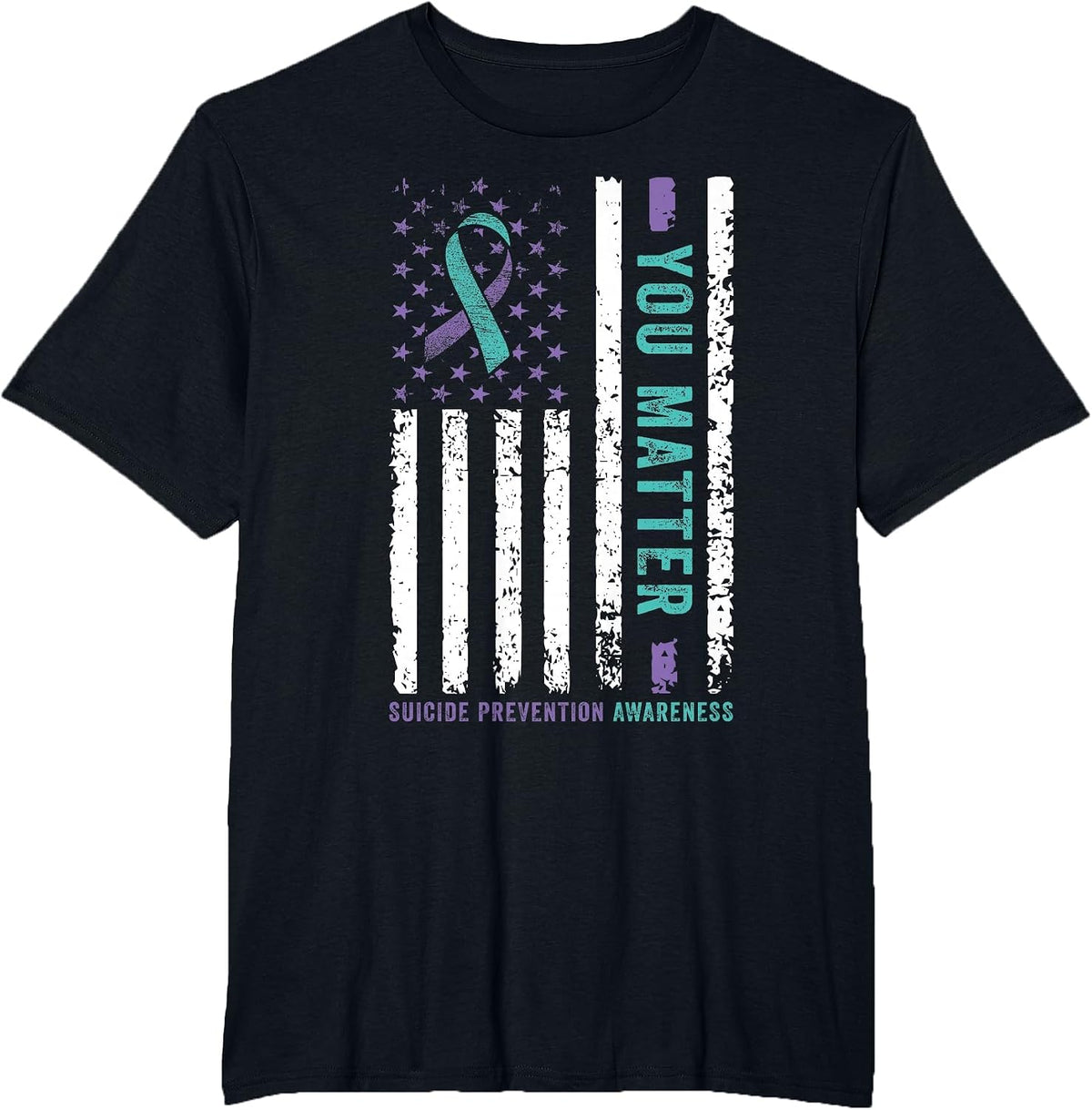 You Matter Teal and Purple Ribbon Suicide Prevention Awareness T-Shirt Tee for Men Women - Black