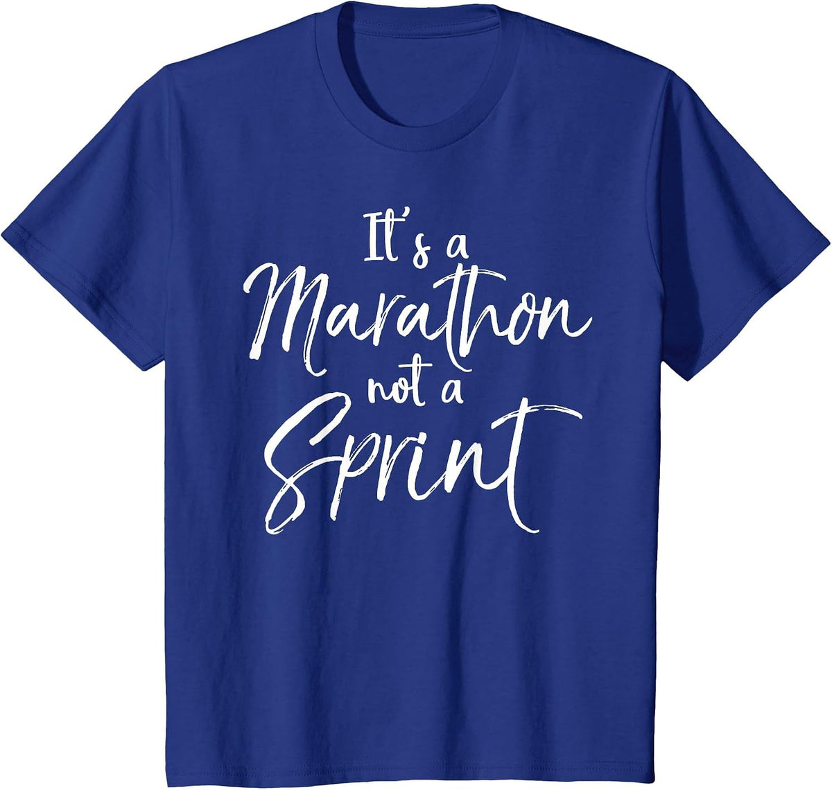 Funny Running Quote for Runners It's A Marathon Not A Sprint T-Shirt - Royal Blue