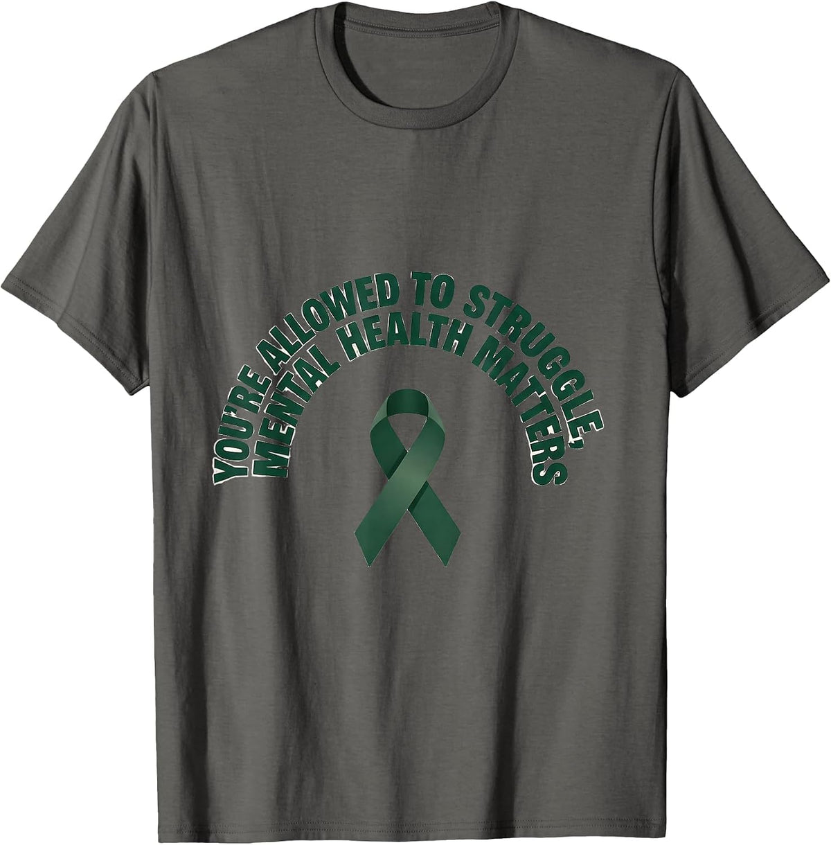 Men's You're Allowed To Struggle, Mental Health Matters Support T-Shirt - Asphalt Grey