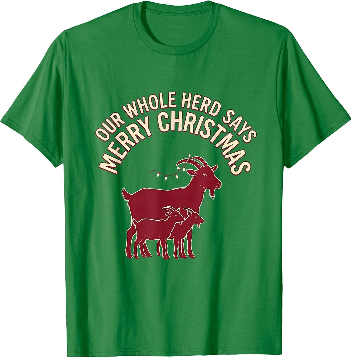 Men's Our Whole Herd Says Merry Christmas Funny Goat Lover T-Shirt - Kelly Green