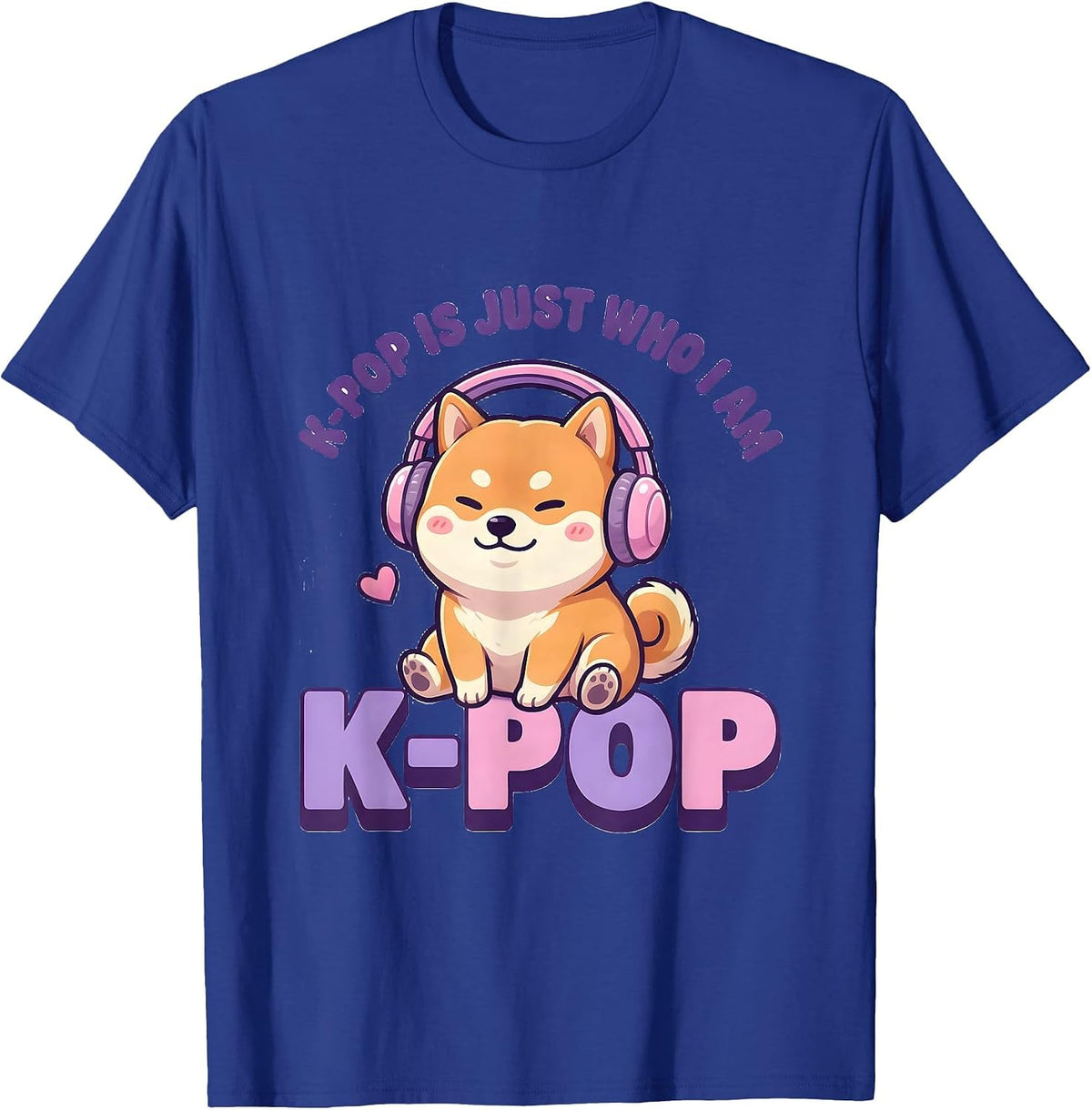 K-Pop Is Just Who I Am Cute Kawaii K-Pop Fangirl Teen Gift T-Shirt - Royal Blue