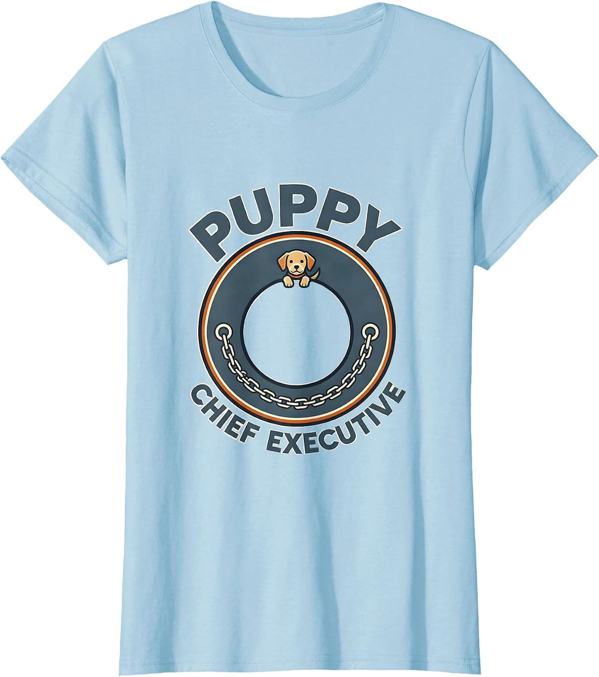 Women's Puppy Chief Executive Funny Dog Lover Gift Women Girls T-Shirt - Baby Blue