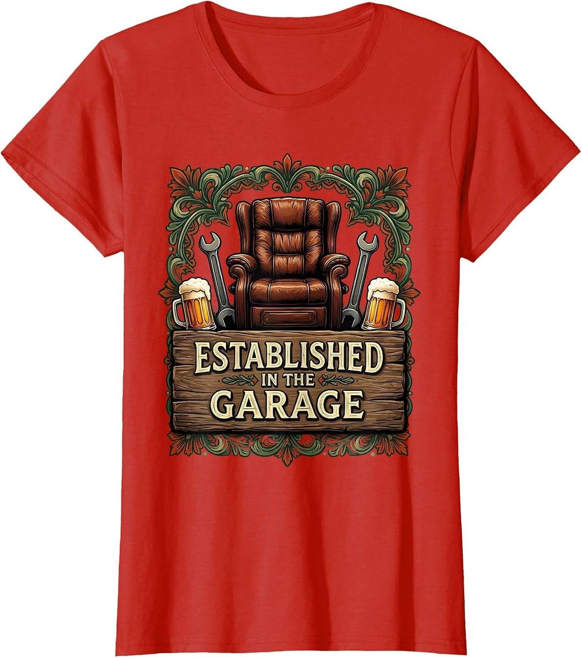 Women's Established In The Garage Funny Adult Humor Design T-Shirt - Red