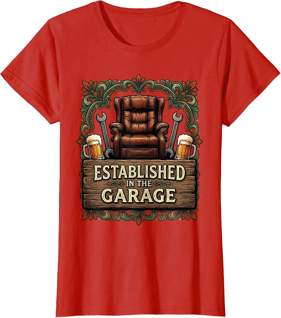 Women's Established In The Garage Funny Adult Humor Design T-Shirt - Red