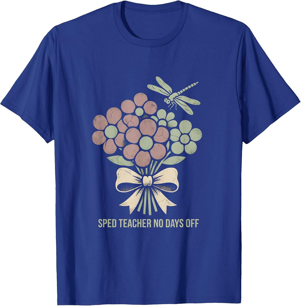 Sped Teacher No Days Off Educator Design T-Shirt - Royal Blue