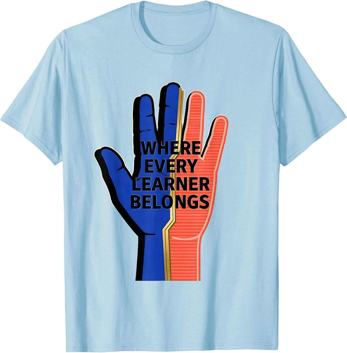 Men's Where Every Learner Belongs Special Education Design T-Shirt - Baby Blue