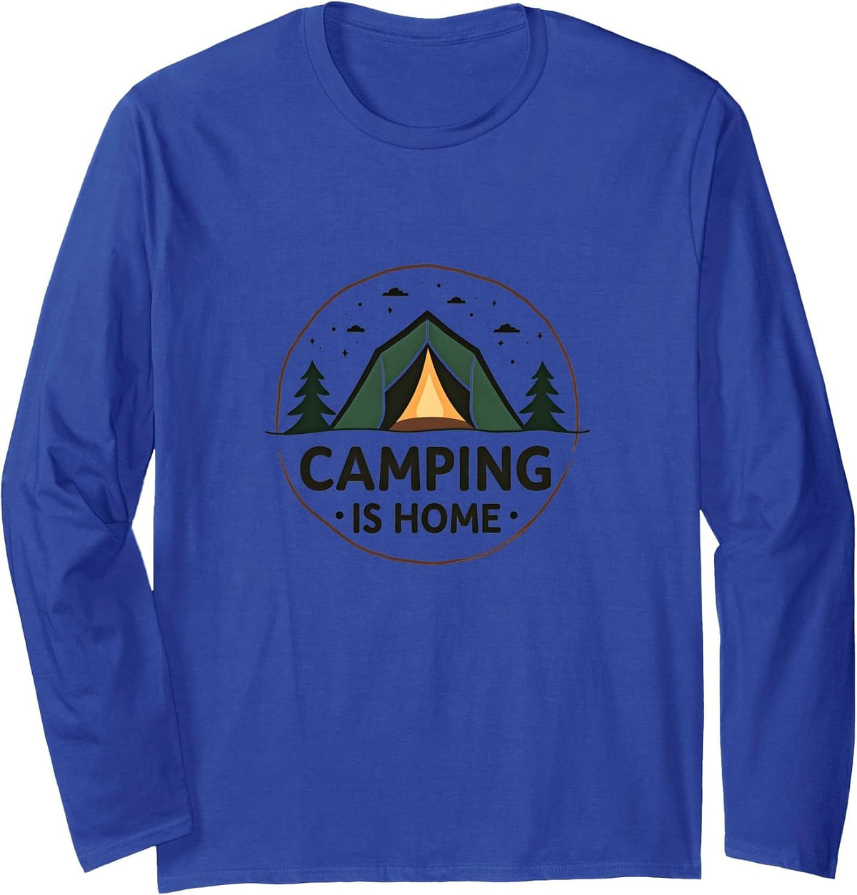 Camping Is Home RV Essentials Outdoor Adventure Nature Lover Long Sleeve T-Shirt - Adult Unisex Royal Blue