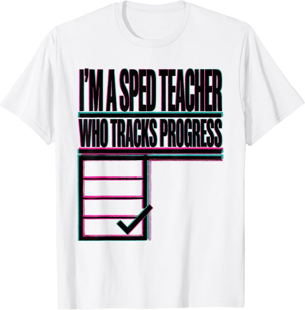 Men's I'm A SPED Teacher Who Tracks Progress Risograph Teacher T-Shirt - White